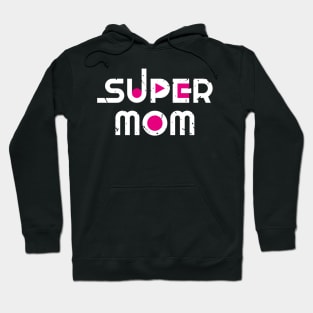 super mom Hoodie